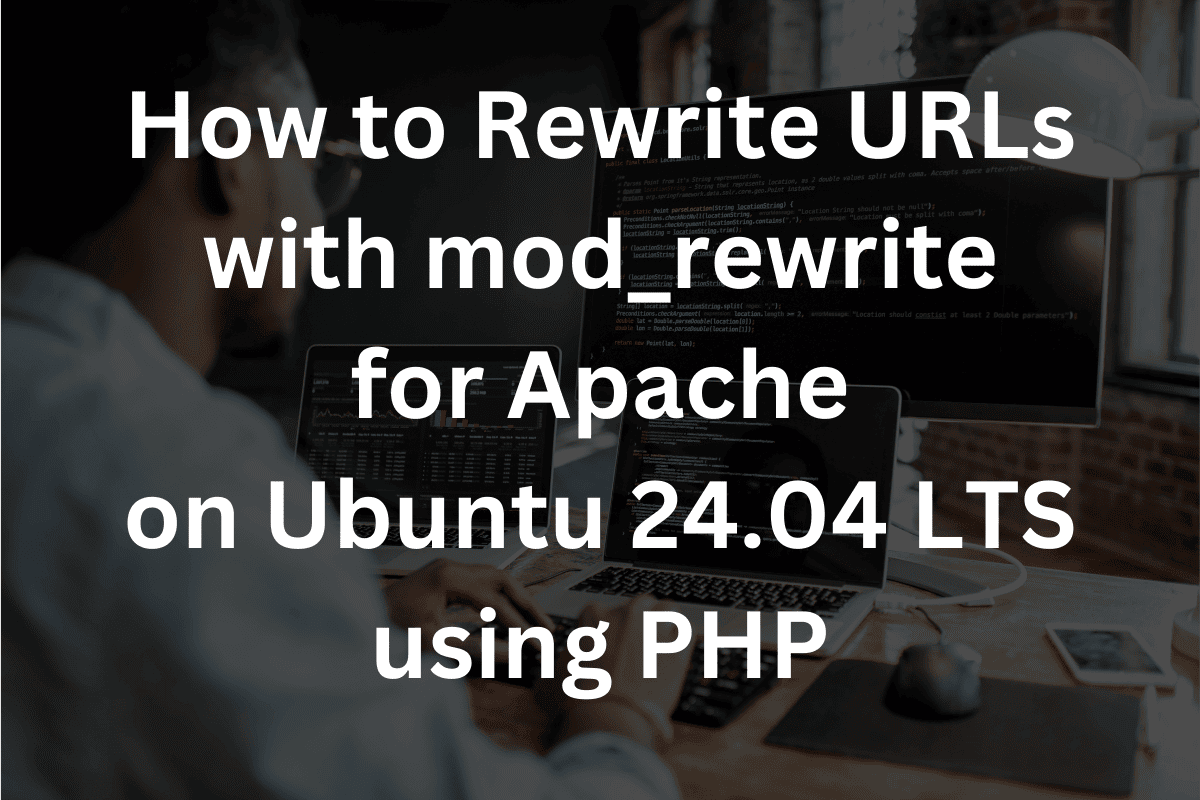 Image : How to Rewrite URLs with mod_rewrite for Apache on Ubuntu 24.04 LTS using PHP